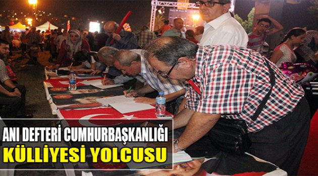 İzmir’in Anı Defterleri Cumhurbaşkanlığı Külliyesi Yolcusu