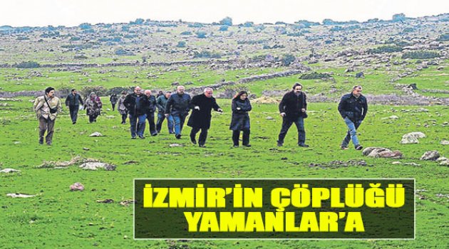 İzmir’in Çöplüğü Yamanlar'a