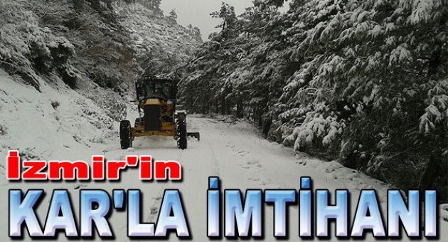 İzmir’in karla imtihanı