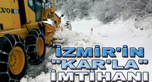 İzmir’in karla imtihanı