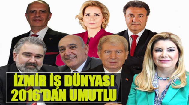 İzmir İş Dünyası 2016'dan Umutlu
