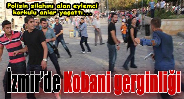 İzmir Kobani eylemleriyle karıştı