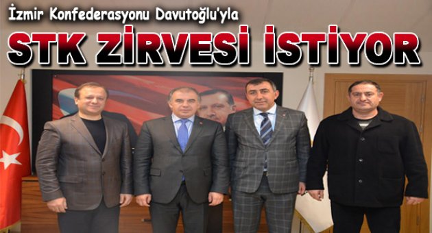 İzmir Konfederasyonu Davutoğlu’yla STK zirvesinde buluşmak istiyor