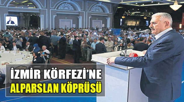 İzmir Körfezi’ne Alparslan Köprüsü