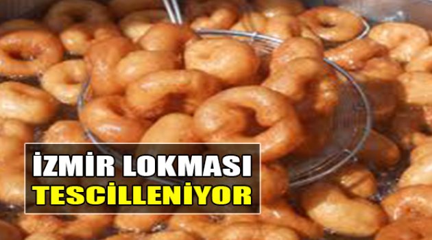 İzmir Lokması Tescilleniyor