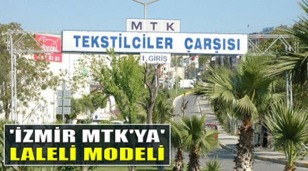 İzmir MTK'ya Laleli Modeli
