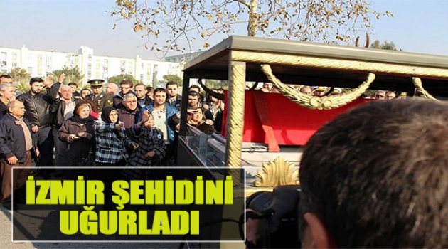 İzmir Şehidini Son Yolculuğuna Uğurladı