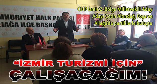 “İzmir turizmi için çalışacağım”