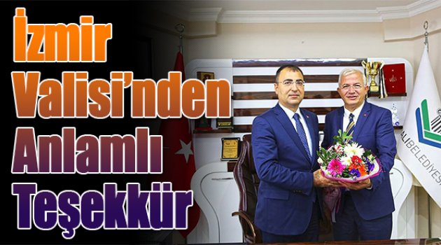 İzmir Valisi&#039;nden Anlamlı Teşekkür