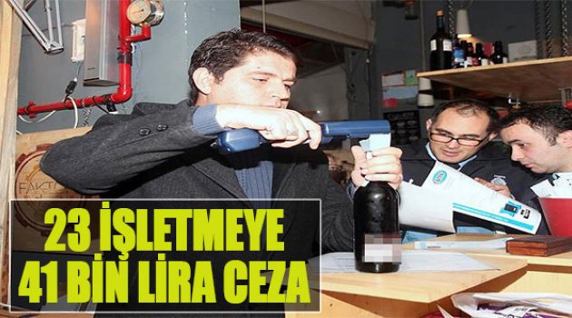 İzmir'de 23 İşletmeye 41 Bin Lira Ceza