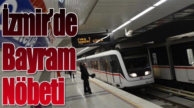 İzmir'de Bayram Nöbeti