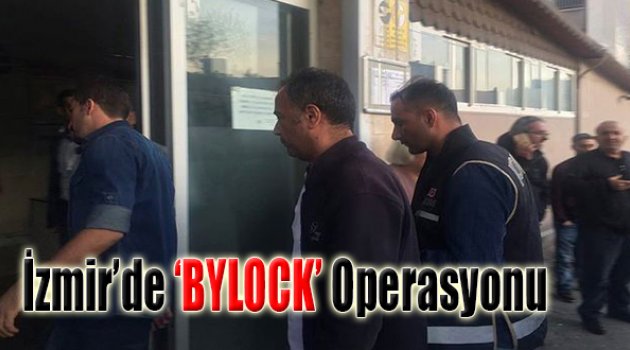 İzmir'de Bylock Operasyonu