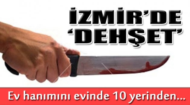 İzmir'de Dehşet!