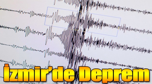 İzmir'de Deprem!
