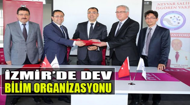 İzmir'de Dev Bilim Organizasyonu