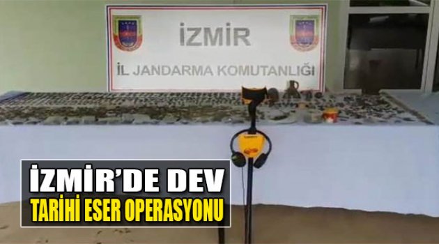 İzmir'de Dev Tarihi Eser Operasyonu