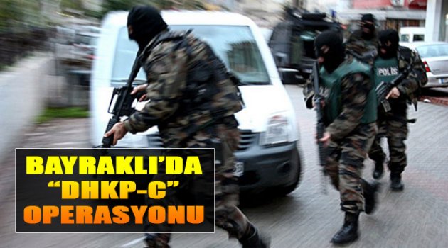İzmir'de DHKP-C Operasyonu
