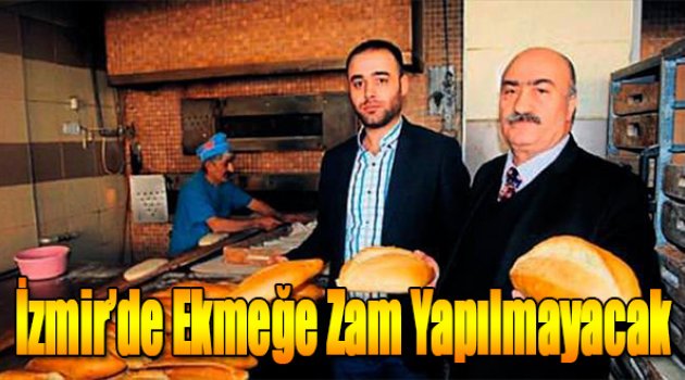 İzmir'de Ekmeğe Zam Yapılmayacak