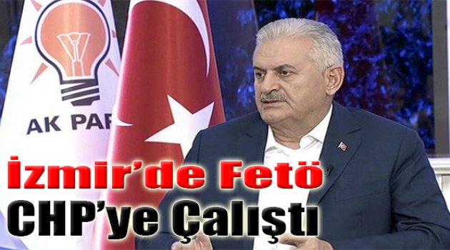 "İzmir'de FETÖ CHP'ye Çalıştı..."