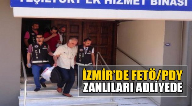 İzmir'de FETÖ/PDY Zanlısı 8 Kişi Adliyede