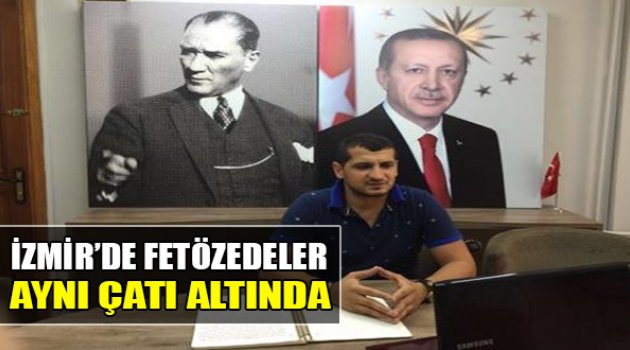 İzmir'de Fetözedeler Aynı Çatı Altında