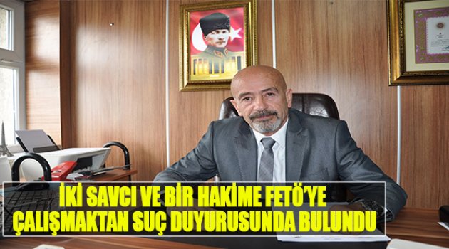 İzmir'de İki Savcı Ve Bir Hakime Fetö'ye Çalışmaktan Suç Duyurusunda Bulundu