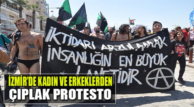 İzmir'de Kadın Ve Erkeklerden Çıplak Protesto