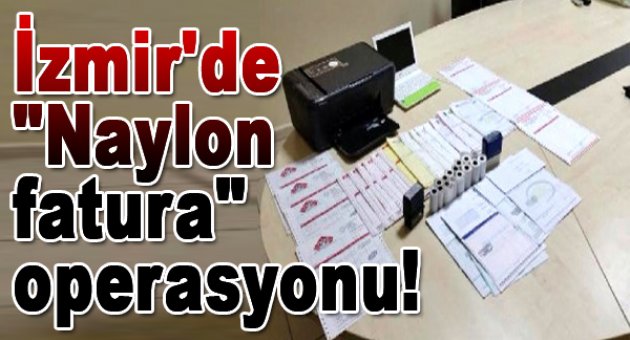İzmir'de Sahte Fatura Operasyonu