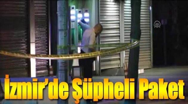 İzmir'de şüpheli paket