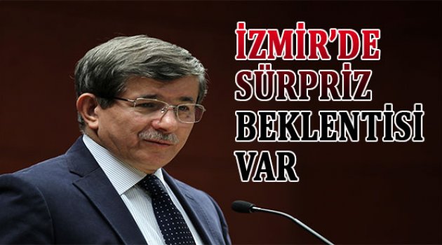 İzmir'de sürpriz beklentisi var