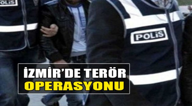 İzmir'de Terör Operasyonunda 14 Tutuklama