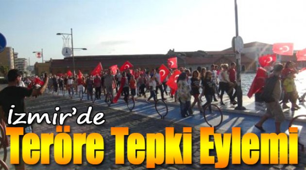 İzmir'de Teröre Tepki Eylemi