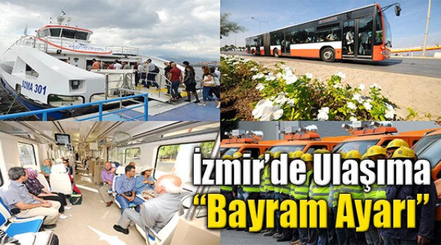 İzmir'de Ulaşıma Bayram Ayarı