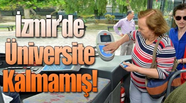 İzmir'de Üniversite Kalmamış!
