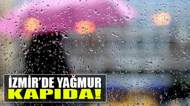 İzmir'de Yağmur Kapıda!