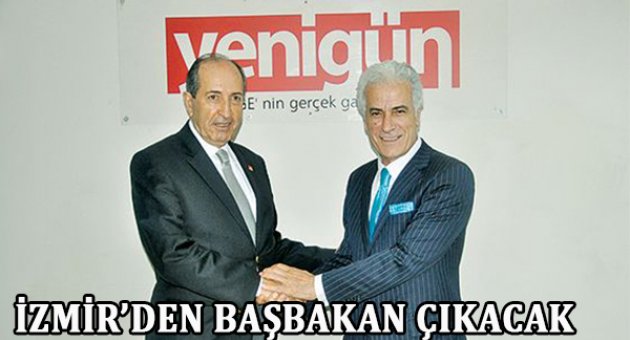 “İzmir'den Başbakan çıkacak”