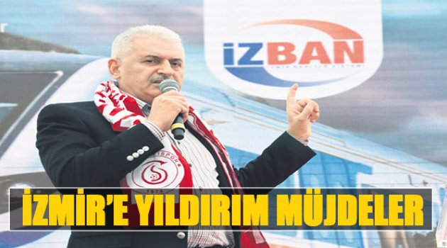 İzmir'e Yıldırım Müjdeler