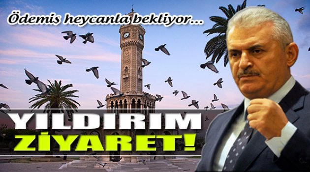 İzmir'e Yıldırım Ziyaret