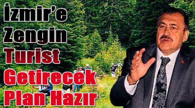 İzmir'e zengin turist getirecek plan hazır