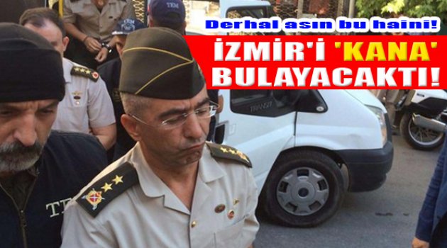 İzmir'i Kana Bulayacaktı!