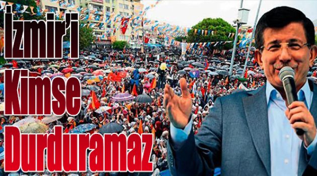 İzmir'i Kimse Durduramaz