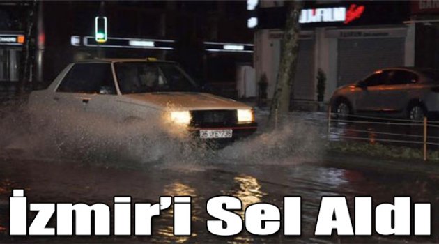 İzmir'i Sel Aldı