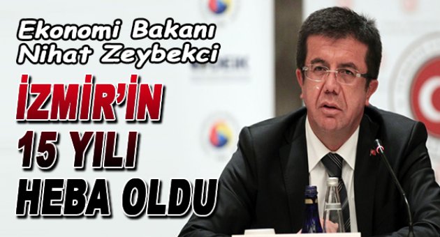 İzmir'in 15 yılı heba oldu