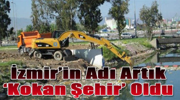 İzmir'in adı artık 'kokan şehir' oldu