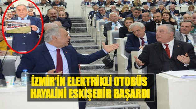 İzmir'in Elektrikli Otobüs Hayalini Eskişehir Başardı