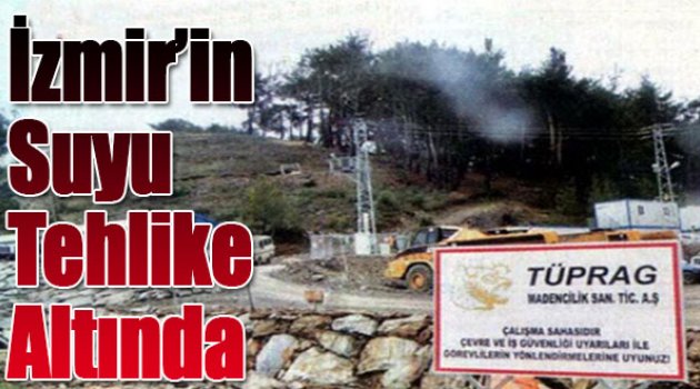 İzmir'in Suyu Tehlike Altında