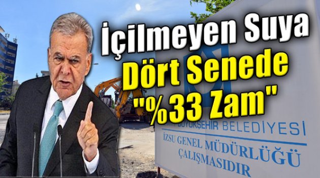 İzmir'in Suyuna 4 Senede %33 Zam!