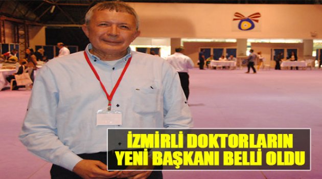 İzmirli Doktorların Yeni Başkanı Belli Oldu