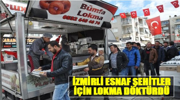 İzmirli Esnaf Şehitler İçin Lokma Döktürdü