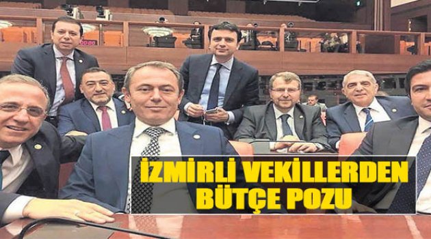 İzmirli Vekillerden Bütçe Pozu